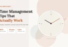 Time Management Tips That Actually Work in Real Life